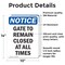 Signmission Gate To Remain Closed At All Times, 10 in W x Rectangle, Vinyl Decal OS-2PACK-NS-D-1014-V-13091 - alternate 3